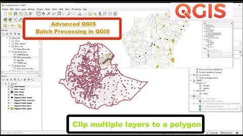 How to Clip multiple layers to a polygon in  QGIS using Batch Processing