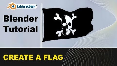 Blender Beginners Tutorial  How To Create  Flag Blowing In The Wind