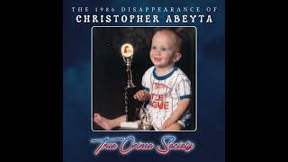 The 1986 Disappearance of 7-Month-Old Christopher Abeyta