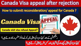 CANADA VISA REFUSAL APPEAL, CANADA VISA APPEAL AFTER AUTO REJECTION, CANADA RECONSIDERATION LINK