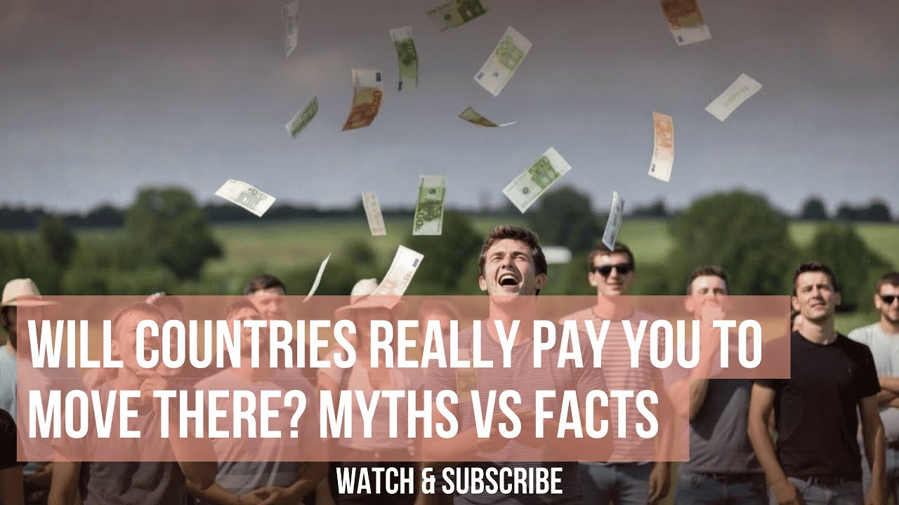 Move There Will Countries Really Pay You to Move There? Myths vs Facts - YouTube