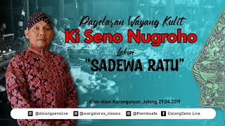 #LiveStreaming Wayang Kulit Ki Seno Nugroho 'SADEWA RATU'