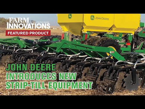 John Deere Introduces New Strip-Till Equipment 