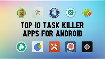 10 Best Task Killer Apps For Android
