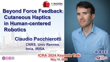 Claudio Pacchierotti -- Beyond Force Feedback: Cutaneous Haptics in Human-centered Robotics
