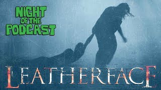 EP019 - Leatherface 2017