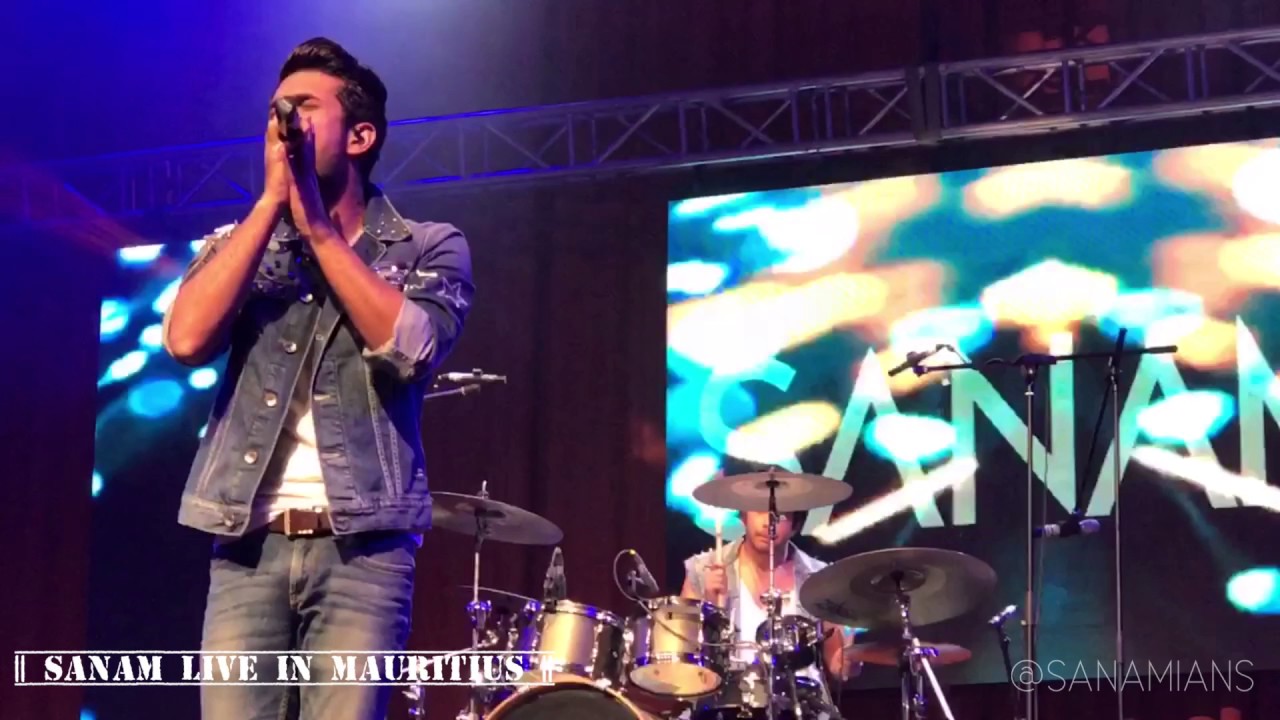  SANAM Live in Mauritius 2017    Teri Aankhon Se