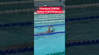Freestyle Drill for Better Pull Efficiency #swimming #swim #shorts