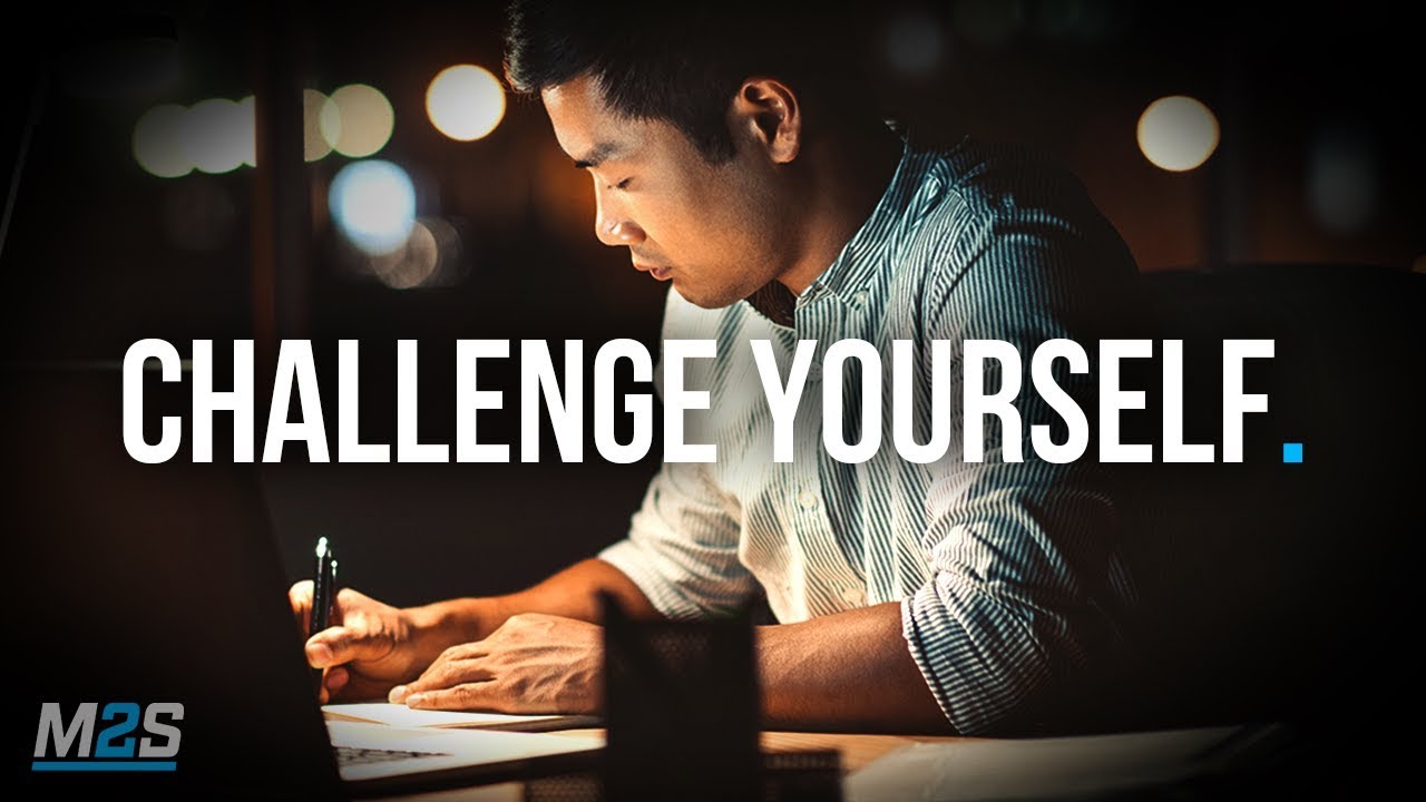 Challenge Yourself Best Study Motivation Youtube Challenge Yourself Best Study Motivation Youtube