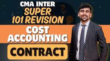 CMA Inter Revision | Contract Costing | Cost Accounting