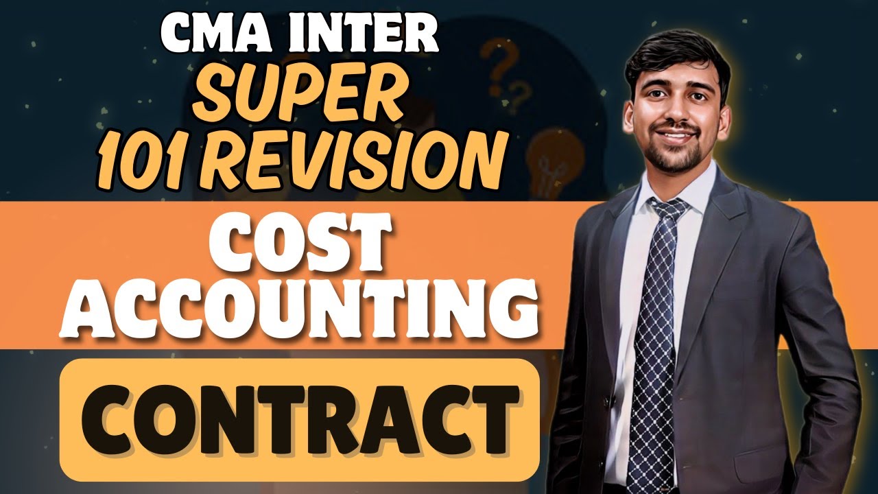 CMA Inter Revision | Contract Costing | Cost Accounting
