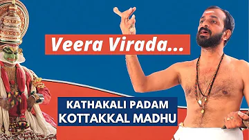 Kottakkal Madhu - Veera Virada | Uthara Swayamvaram | Kathakali Padangal (Songs) |