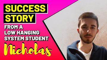 Success story from a Low Hanging System Student - Nicholas C