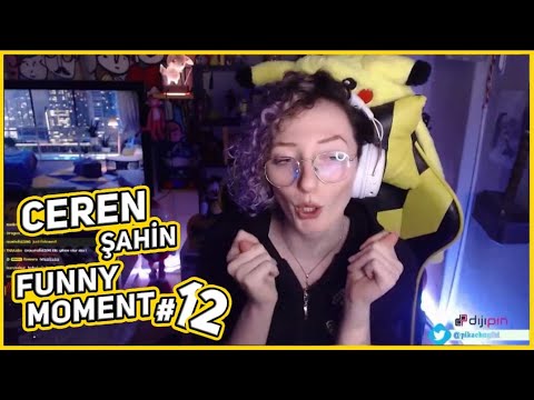 CEREN ŞAHİN FUNNY MOMENTS #12