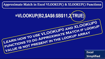 How to do Approximate Match with Excel VLOOKUP and XLOOKUP Functions?