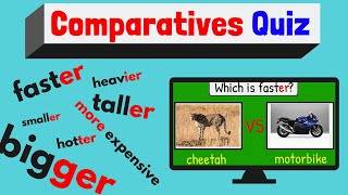 Comparatives Quiz | ESL Classroom Game | Easy English Quiz
