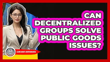 Can Decentralized Groups Solve Public Goods Issues?