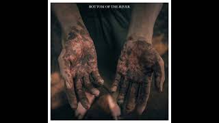 Dylan Andre - Bottom of the River (Audio)