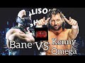 Bane vs Kenny Omega promo video!