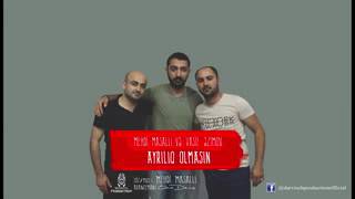 Vasif Əzimov Mehdi Masallı -Ayrılıq Olmasın 2016