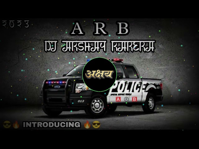 2k23 A.R.B New🔥 Police Siren 💥Music Dj Akshay 🚩mixing karera class=