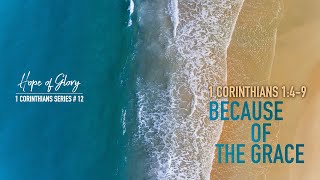 BECAUSE OF THE GRACE