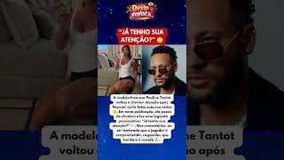 Climão Nas Redes Pauline Tantot Responde Fãs Após Curtida De Neymar
