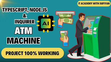 ATM MACHINE PROJECT EASY METHODE || TYPESCRIPT, NODE.JS & INQUIRER || IT ACADEMY WITH SUFIYAN💻👍