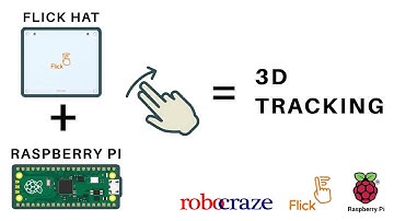 Flick HAT : A 3-D Tracking and Gesture HAT for Raspberry Pi.
