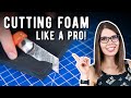 Cutting foam like a PRO! | Tutorial