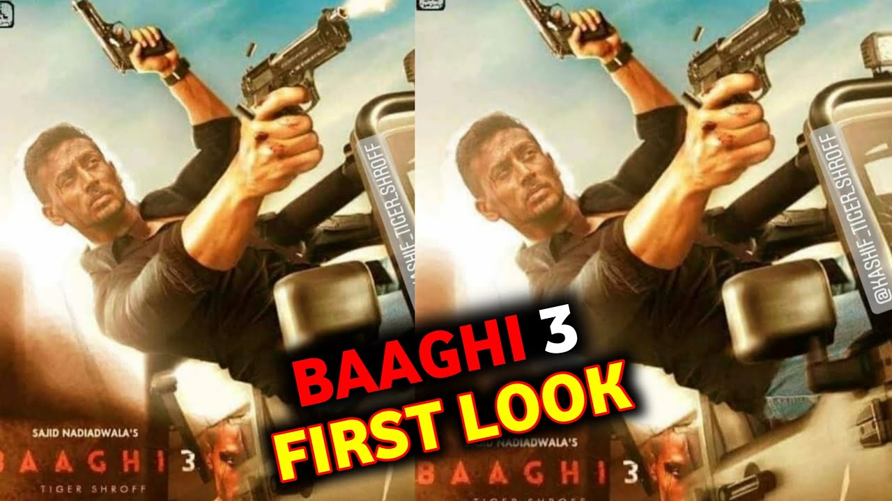 Baaghi 3 First Look Out || Confirm Release Date || Tiger ...