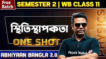 MECHANICAL PROPERTIES OF SOLIDS In One Shot | WB Class 11 Physics | Abhiyaan Bangla 2.0 💯💯 #pwbangla