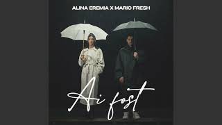 Alina Eremia & Mario Fresh - Ai Fost (DJ Stone Remix)