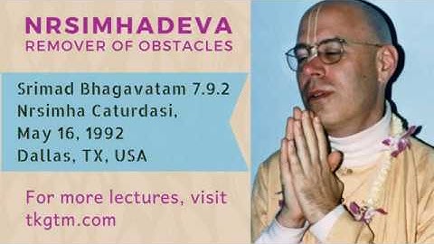 Nrsimhadeva, Remover of Obstacles | HH Tamal Krishna Goswami | SB 7.9.2 | 16 May 1992