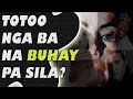 Totoo Nga Ba Na Buhay Pa Sila? | Jevara PH