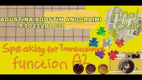 Performance Test : Final Exam - Speaking for Transactional Function A2