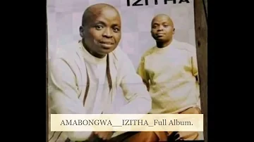 AMABONGWA__IZITHA _Full Album