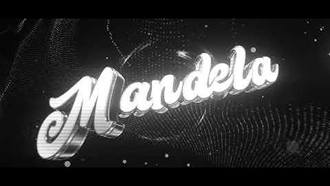 #6 | INTRO FOR Mandela