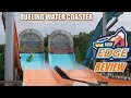 The Edge Review, Soaky Mountain Water Park WhiteWater West Master Blaster | Dueling Water Coaster