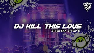 DJ KILL THIS LOVE‼️ PARTY SLOW REMIX || COCOK BUAT JOGET
