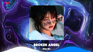 Broken Angel Remix TikTok , Love Is Gone ft Cheri Cheri Lady Remix - Nhạc Hot TikTok Hiện Nay