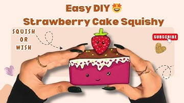 Easy DIY Strawberry Cake Squishy 🍓 | Super Cute Kawaii Squishy Tutorial