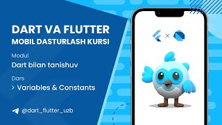 2.4. Variables &amp; Constants | Flutter Mobil dasturlash kursi o&#39;zbek tilida