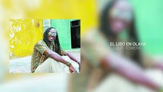 Video thumbnail of "El Liso En Olaya -  Louis Towers"