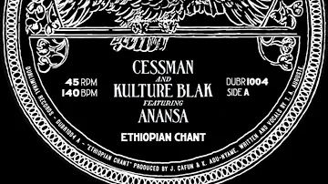 Cessman & Kulture Blak Feat Anansa - Ethiopian Chant