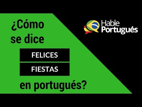 ¿Cómo se dice Felices fiestas en portugués?