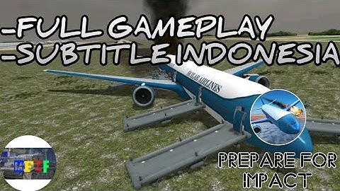 Prepare for Impact full game play + subtitle indonesia