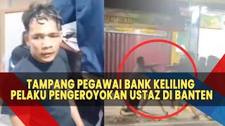 Terkuak Tampang Pegawai Bank Keliling Pelaku Pengeroyokan Ustaz di Banten, Kini Memelas Minta Maaf