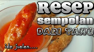 Resep Sempolan Dari Tahu Ide Jualan Untung Banyak