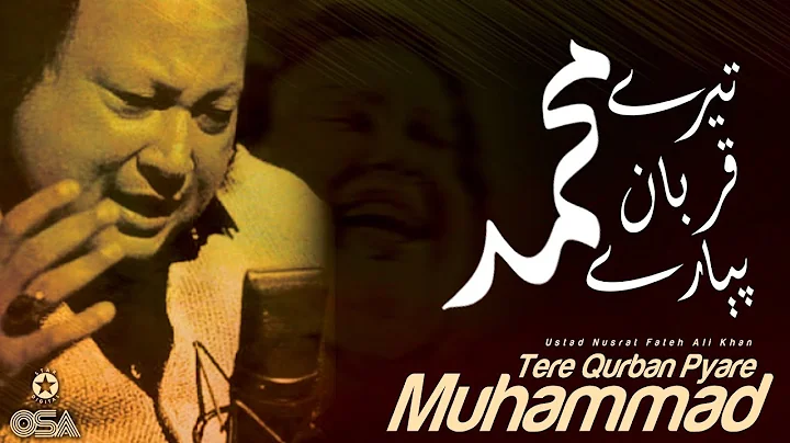 Tere Qurban Pyare Muhammad | Ustad Nusrat Fateh Al...